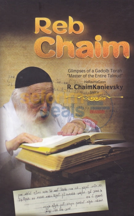 Reb Chaim - Glimpses Of A Gadol Btorah