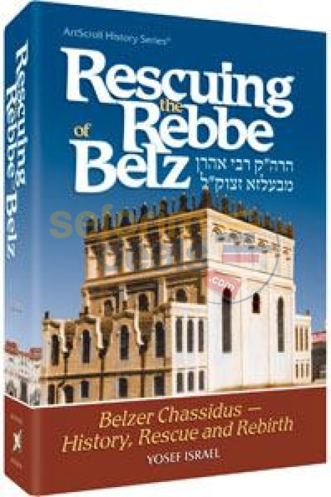 Rescuing The Rebbe Of Belz