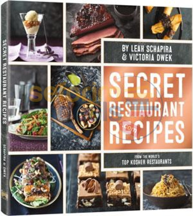Secret Restaurant Recipes - From The Worlds Top Kosher Restaurants