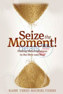 Seize The Moment