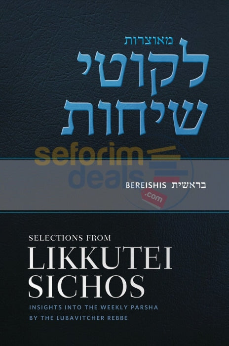 Selections From Likkutei Sichos - Bereshis