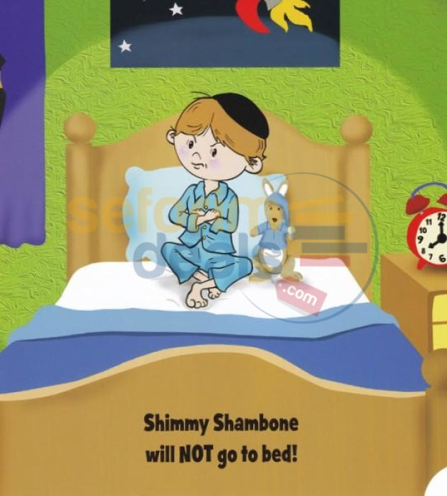 Shimmy Shambone Will Not Go To Bed!