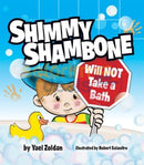 Shimmy Shambone Will Not Take A Bath