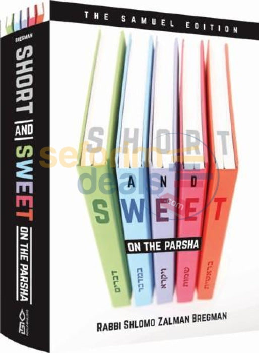 Short And Sweet - On The Parsha