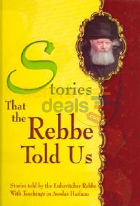 Stories That The Rebbe Told Us - Vol. 1