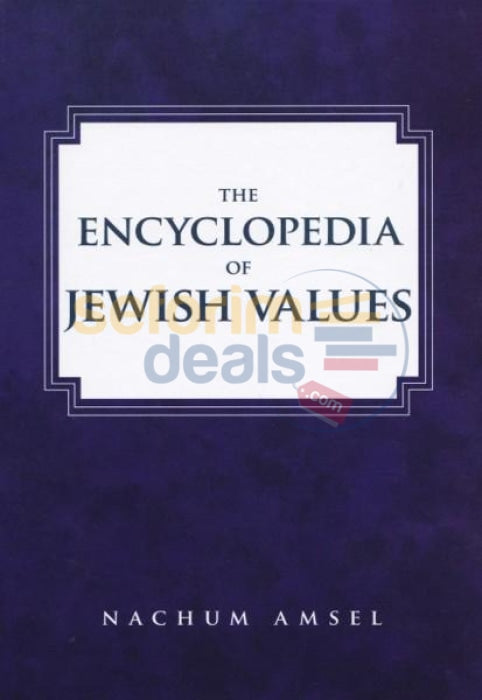 The Encyclopedia Of Jewish Values
