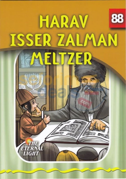 The Eternal Light - Harav Isser Zalman Meltzer