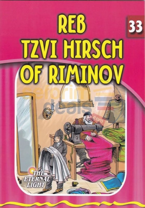 The Eternal Light - Reb Tzvi Hirsch Of Riminov