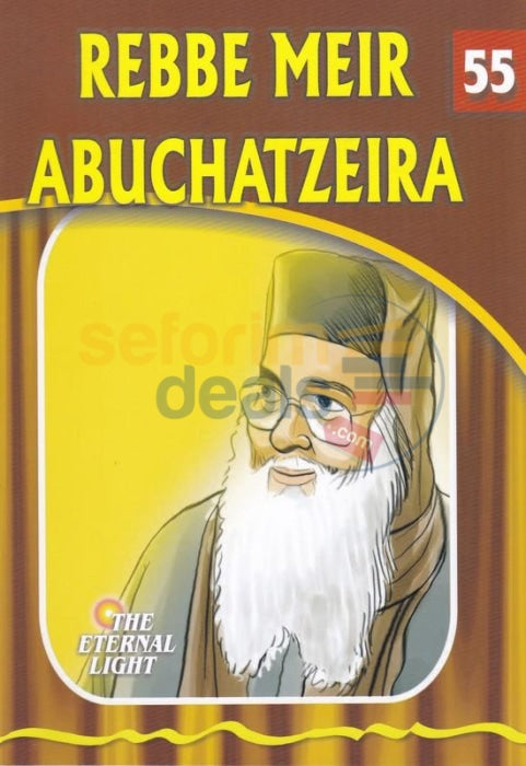 The Eternal Light - Rebbe Meir Abuchatzeira