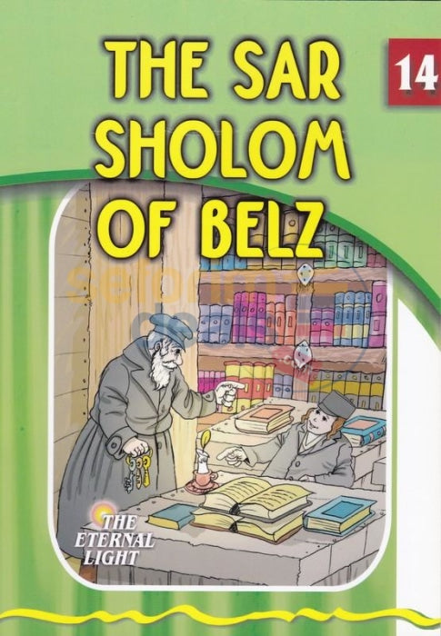 The Eternal Light - Sar Sholom Of Belz