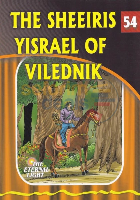 The Eternal Light - Sheeiris Yisrael Of Vilednik