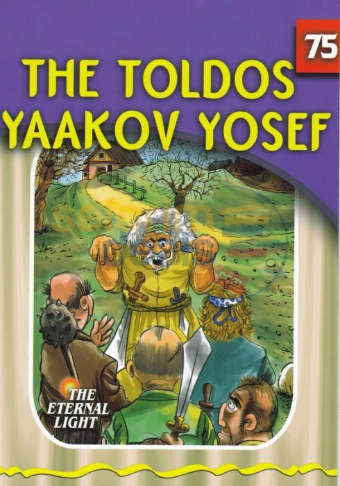 The Eternal Light - Toldos Yaakov Yosef