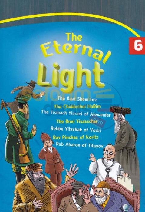 The Eternal Light - Vol. 6 Chassidic Rabbis