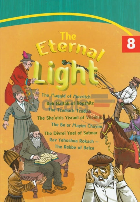 The Eternal Light - Vol. 8 Chassidic Rabbis