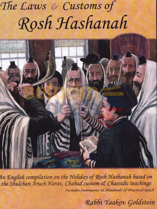 The Laws And Customs Of Rosh Hashanah