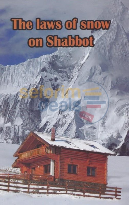 The Laws Of Snow On Shabbat -