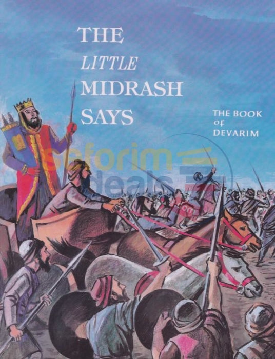 The Little Midrash Says - Devarim