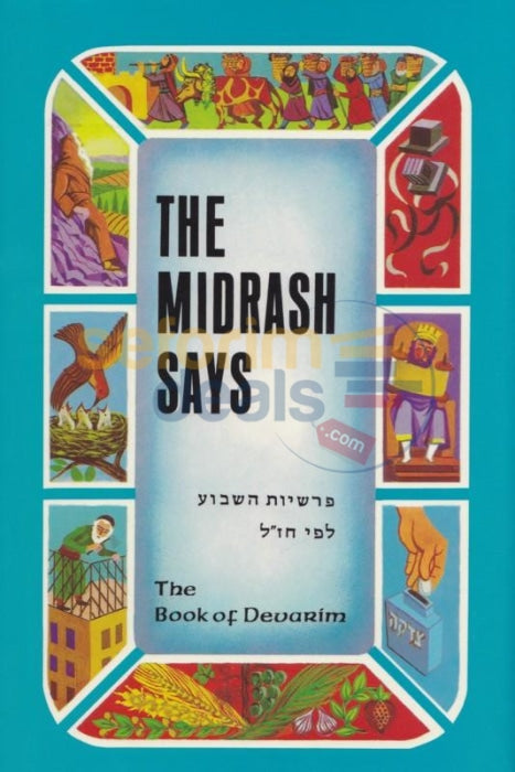 The Midrash Says - Devarim