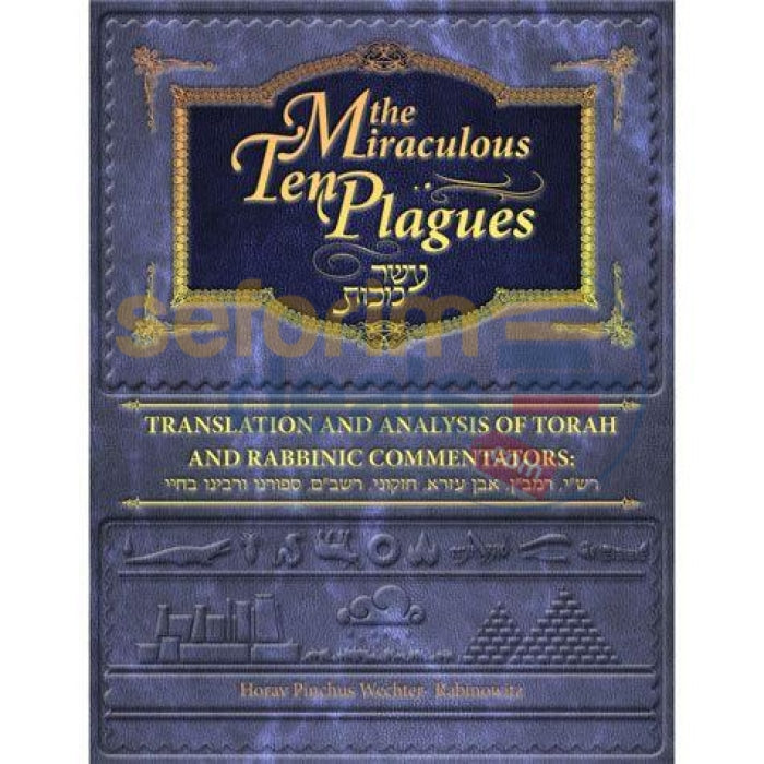 The Miraculous Ten Plagues