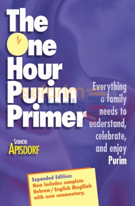 The One Hour Purim Primer