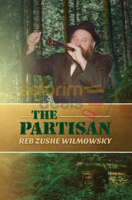 The Partisan - Reb Zushe Wilmowsky