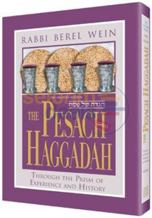The Pesach Haggadah: Through The Prism Of Experience And History