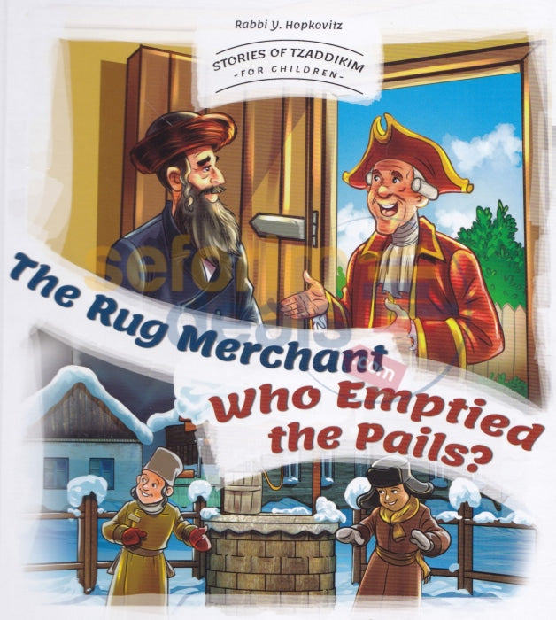 The Rug Merchant / Who Emptied The Pails