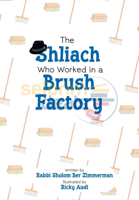 The Shliach Who Worked In A Brush Factory