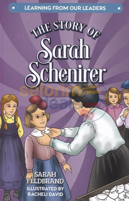 The Story Of Sarah Schenirer