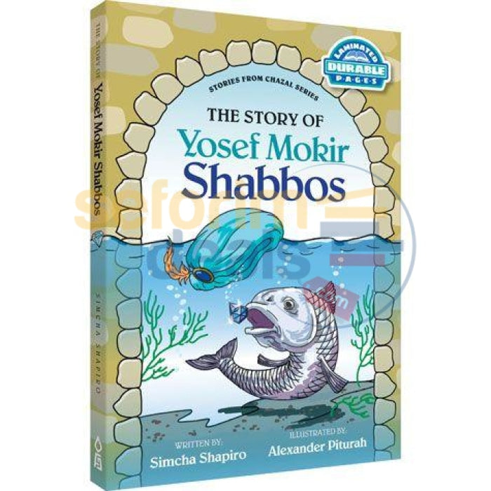 The Story Of Yosef Mokir Shabbos