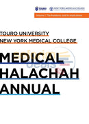 Touro University Medical Halachah Annual - Vol. 1