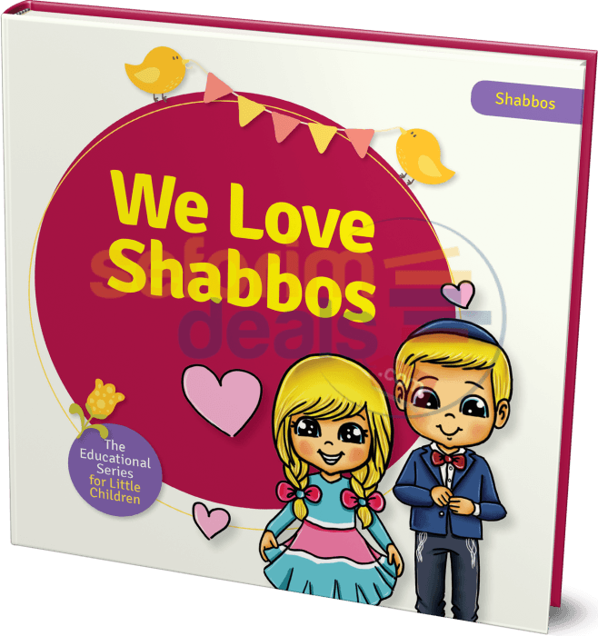 We Love Shabbos